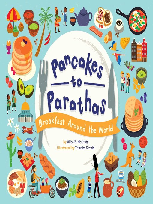 Title details for Pancakes to Parathas by Alice B. McGinty - Available